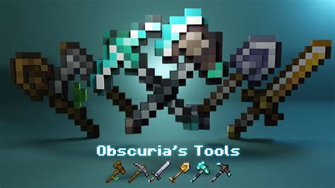 obscuria's tools  Resource Packs; 50,686; Description A small resource pack that improves the textures of tools and swords